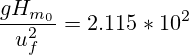 \frac{gH_{m_0}}{ u^2_f }=2.115*10^2
